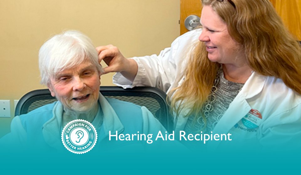 Evelyn Mellen receives the gift of hearing through the Campaign for Better Hearing's Give Back Program