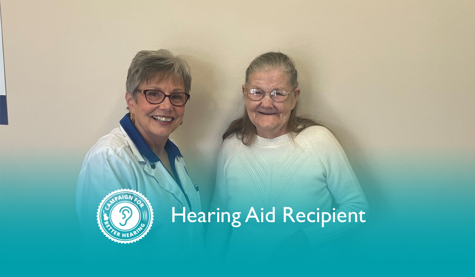 Rose Hoffman receives the gift of hearing through the Campaign for Better Hearing's Give Back Program