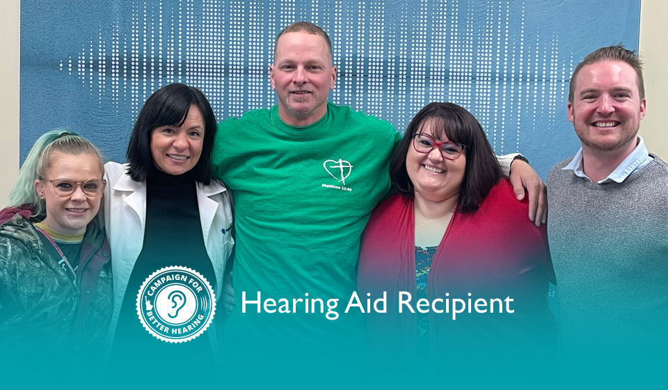 Sheena Hoch receives the gift of hearing through the Campaign for Better Hearing's Give Back Program
